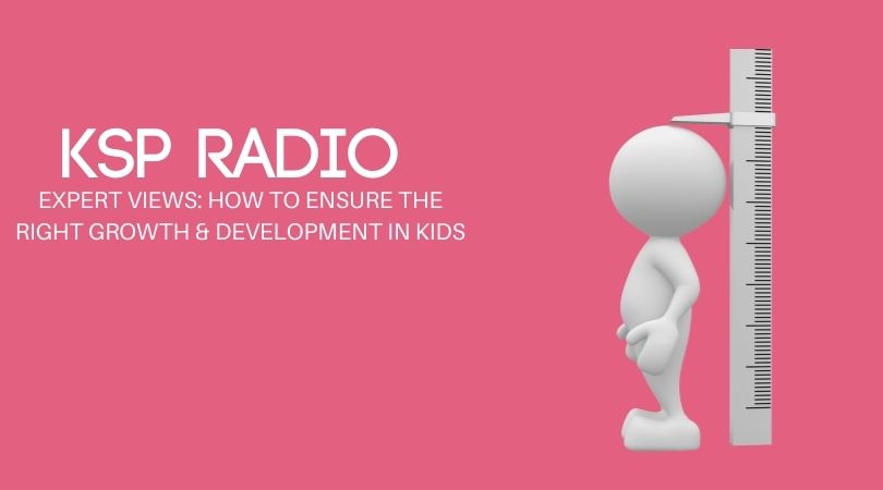 Expert Views: How To Ensure The Right Growth & Development In Kids