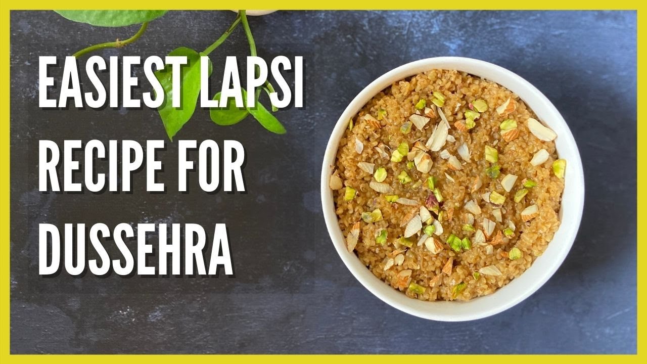 How To Make Lapsi | Dussehra | Sweet Daliya With Jaggery | Healthy Recipes For Kids