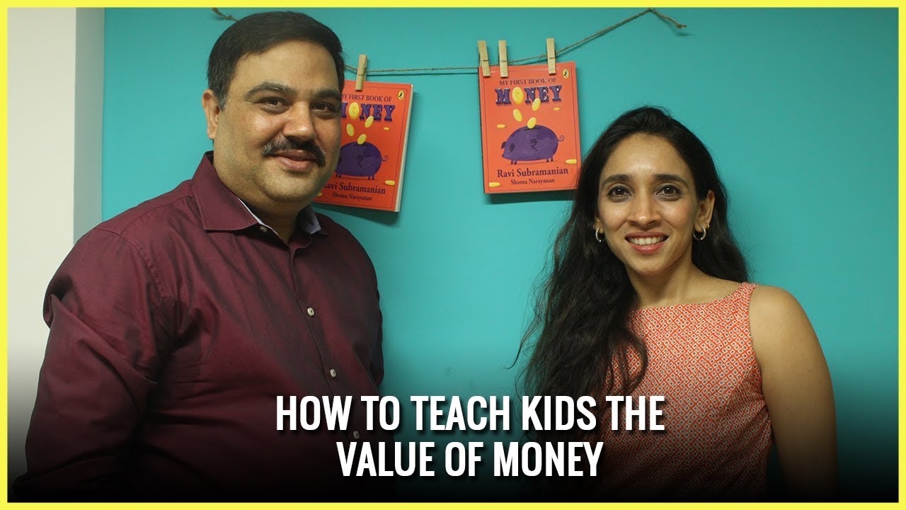 How To Teach Kids The Value Of Money I Ravi Subramaniam
