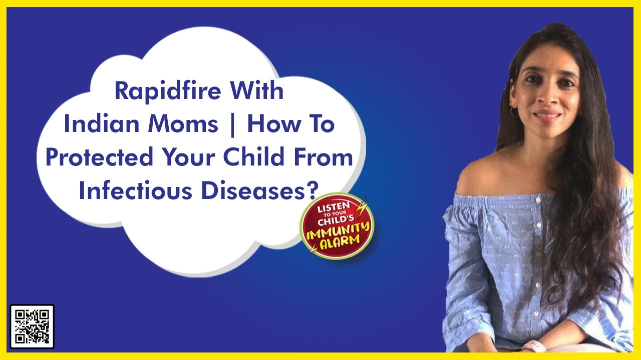 Rapid Fire With Indian Moms: Have You Vaccinated Your Child Against Infectious Diseases?