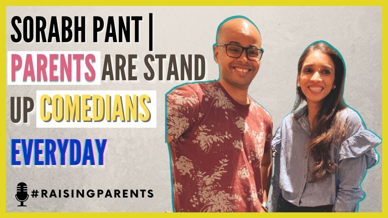 Sorabh Pant | Parenting Is Like Stand Up Comedy