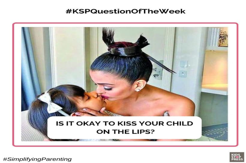 ksp--is-it-okay-to-kiss-your-child-on-the-lips-question-of-the-week-insta-to-website